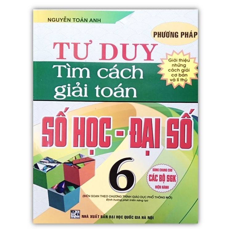 Phương Pháp Tư Duy Tìm Cách Giải Toán Số Học – Đại Số 6