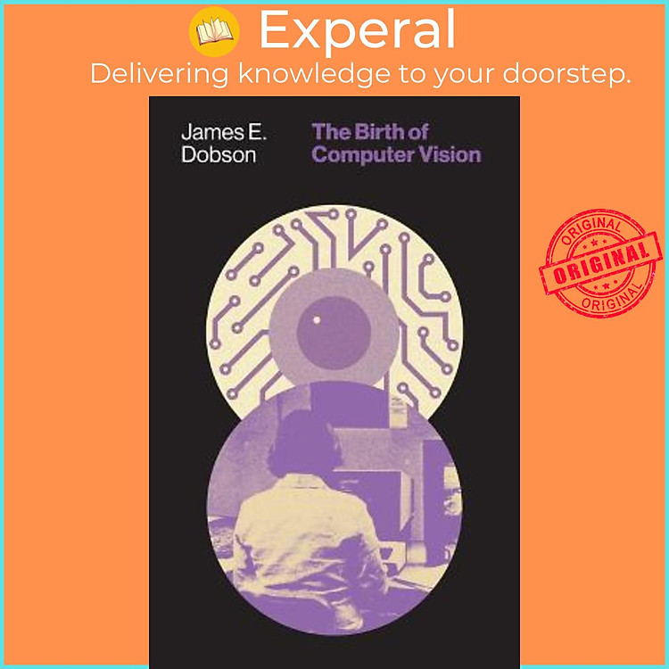 Sách - The Birth of Computer Vision by James E. Dobson (US edition, hardcover)