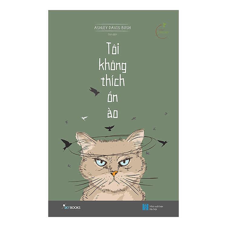 Sách Tôi Không Thích Ồn Ào
