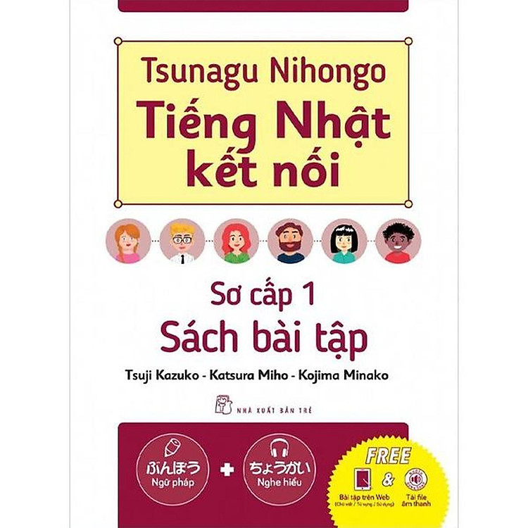 Tsunagu Nihongo. Tiếng Nhật Kết Nối – Sơ Cấp 1 – Sách Bài Tập