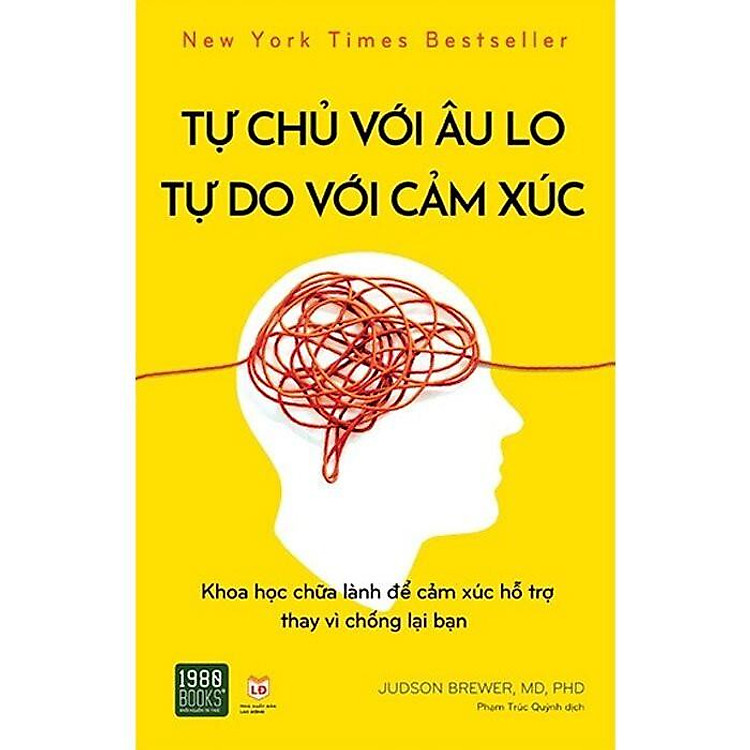 Sách - Tự chủ với âu lo tự do với cảm xúc - 1980books