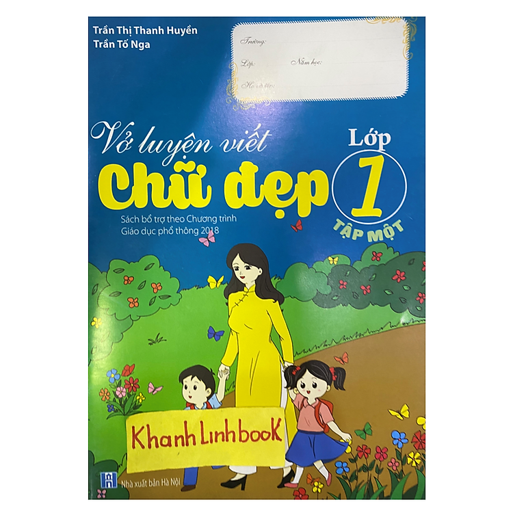 Vở Luyện Viết Chữ Đẹp Lớp 1 – Tập 1 (BT)