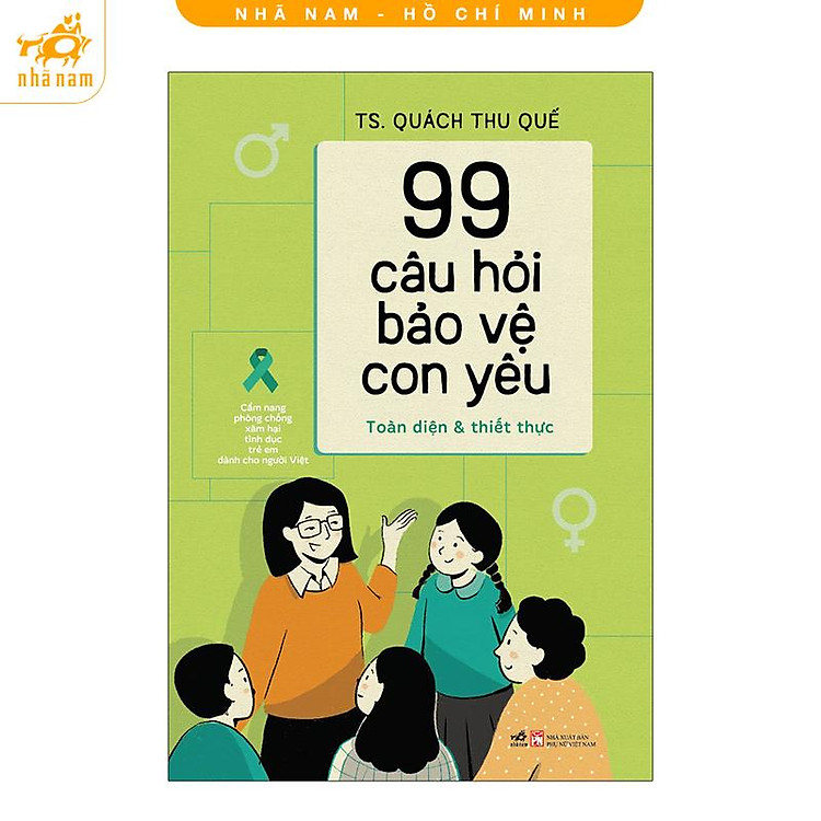 99 Câu Hỏi Bảo Vệ Con Yêu: Cẩm Nang Phòng Chống Xâm Hại Tình Dục Trẻ Em