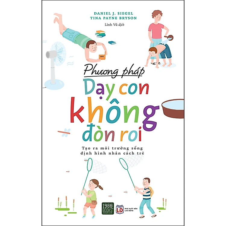 Phương Pháp Dạy Con Không Đòn Roi + Giáo Dục Não Phải (Tái Bản) - Ảnh 5