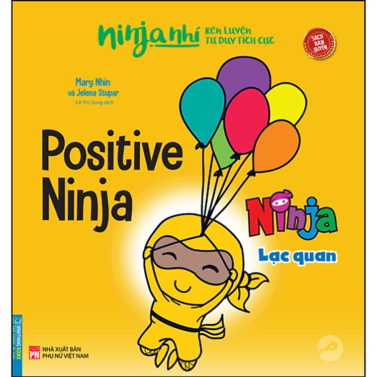 Ninja Nhí – Rèn Luyện Tư Duy Tích Cực – Ninja Lạc Quan (Song Ngữ)