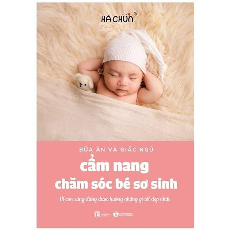 Cẩm Nang Chăm Sóc Bé Sơ Sinh