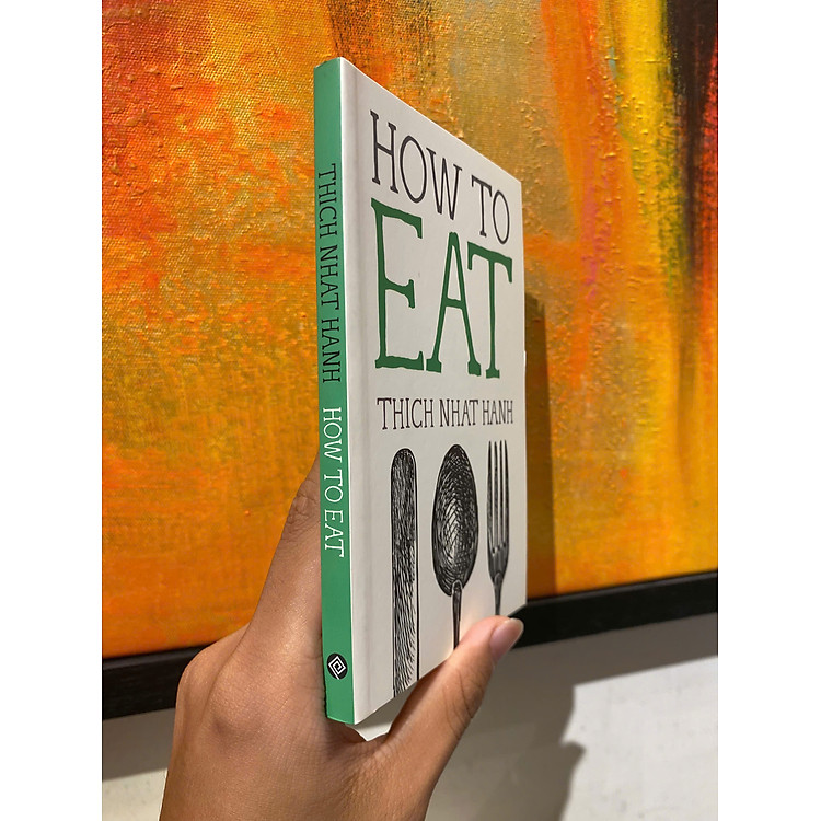 How to Eat (Mindfulness Essentials) - Ảnh 5