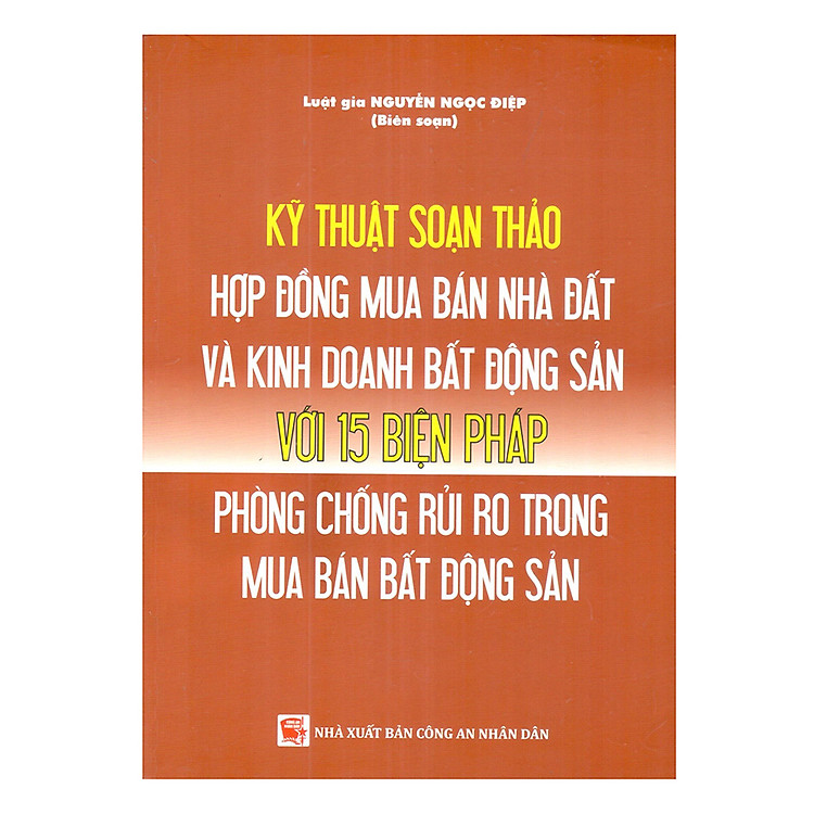 Sách Kỹ Thuật Soạn Thảo Hợp Đồng Mua Bán Nhà , Đất Và Kinh Doanh Bất Động Sản Với 15 Biện Pháp Phòng Chống Rủi Ro Trong Mua Bán Bất Động Sản