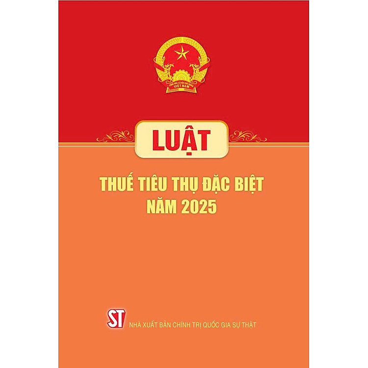 Luật Thuế Tiêu Thụ Đặc Biệt Năm 2025