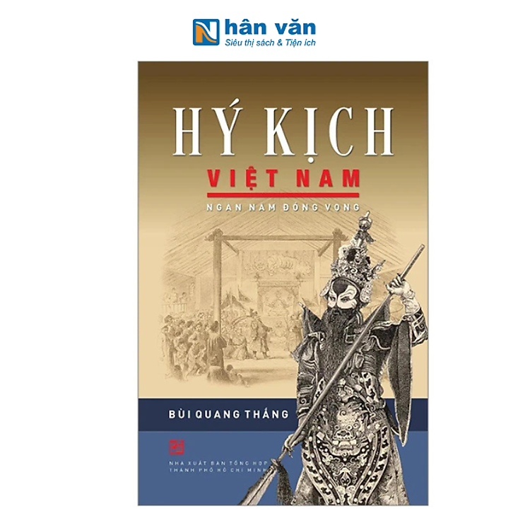 Hý Kịch Việt Nam – Ngàn Năm Đồng Vọng