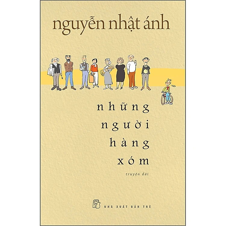Những Người Hàng Xóm – Nguyễn Nhật Ánh