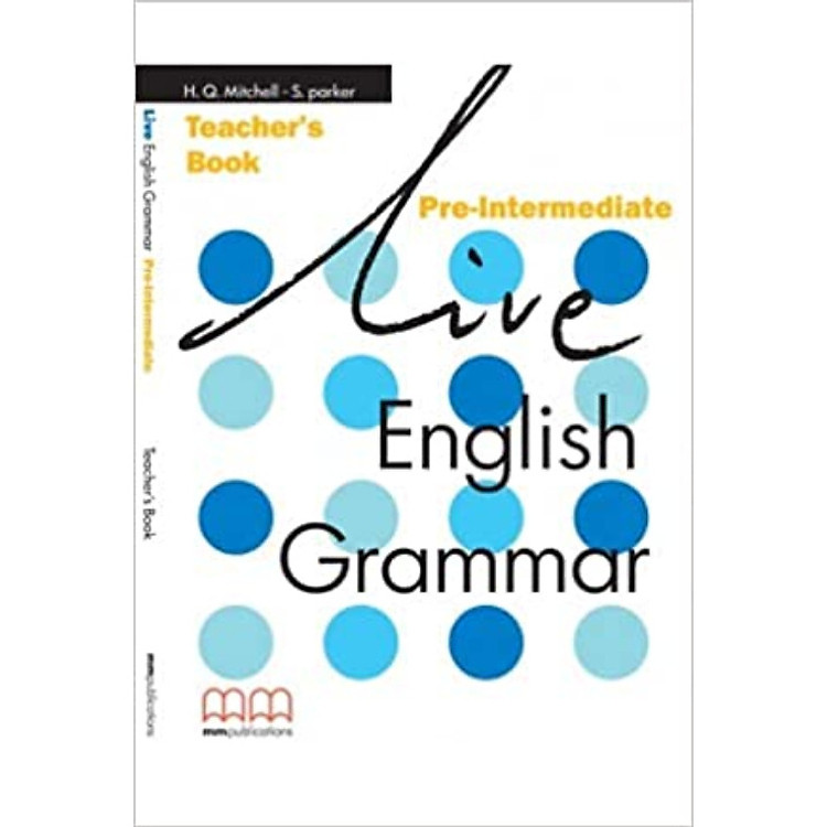 MM Publications: Sách học tiếng Anh - Luyện ngữ pháp - Live English Grammar Pre-Intermediate Tb (Br)