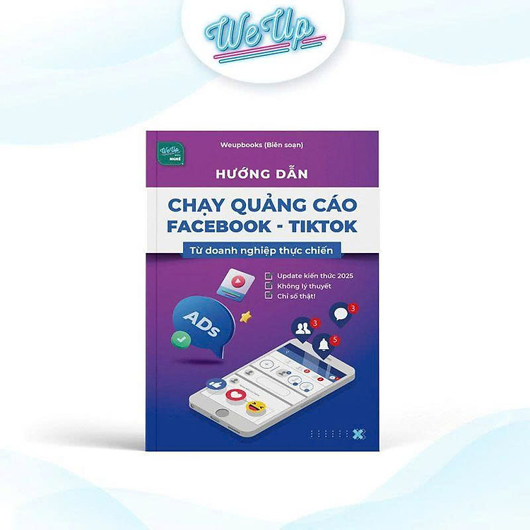 Sách - Hướng dẫn chạy quảng cáo Faccebook - Tiktok từ doanh nghiệp thực chiến
