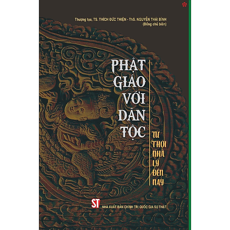 Sách Phật giáo với dân tộc: Từ thời nhà Lý đến nay - Nguyễn Thái Bình, TS. Thích Đức Thiện