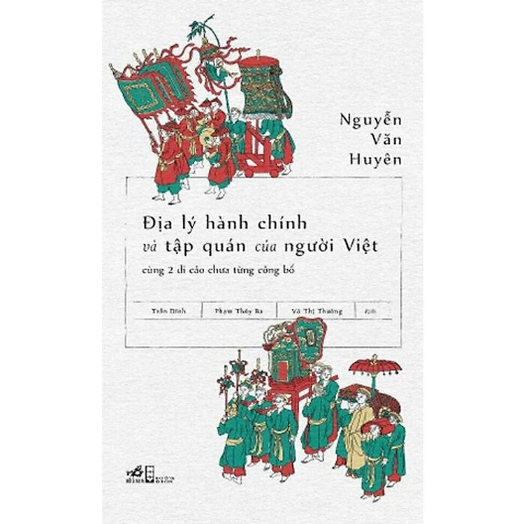 Địa Lý Hành Chính Và Tập Quán Của Người Việt - Ảnh 2