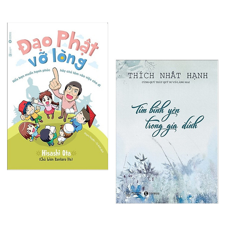 Đạo Phật Vỡ Lòng + Tìm Bình Yên Trong Gia Đình (Tái Bản)