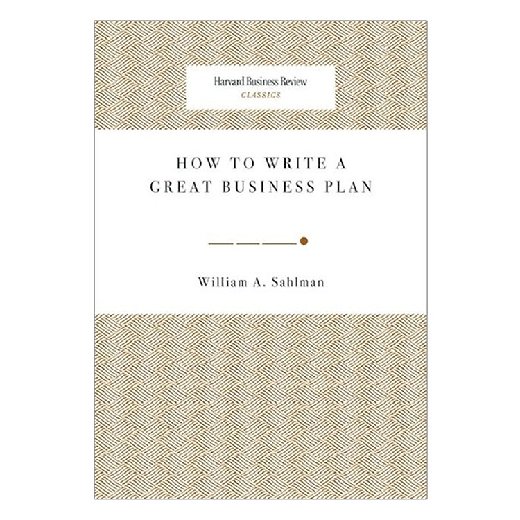 Sách Harvard Business Review Classic How to Write a Great Business Plan