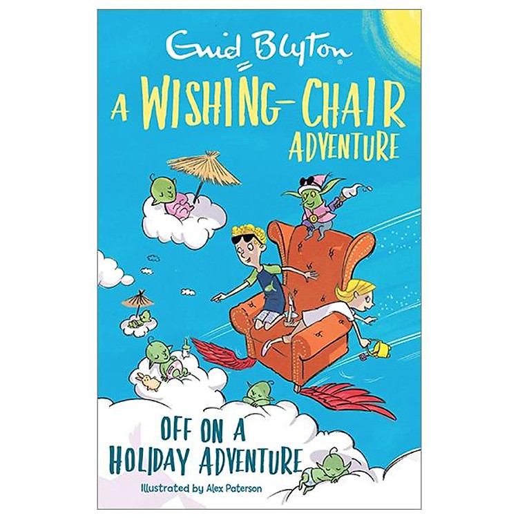 A Wishing-Chair Adventure: Off On A Holiday Adventure