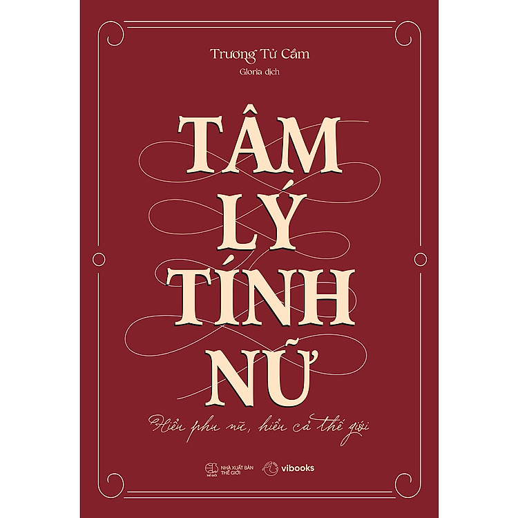 Tâm Lý Học Hay: Tâm Lý Tính Nữ