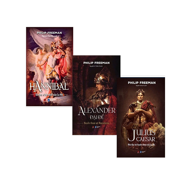Combo Alexander Đại Đế - Huyền Thoại Xứ Macedonia + Julius Caesar - Nhà Độc Tài Huyền Thoại Của La Mã + Hannibal - Kẻ Thù Vĩ Đại Nhất Của La Mã (Bộ 3 Cuốn)_BV
