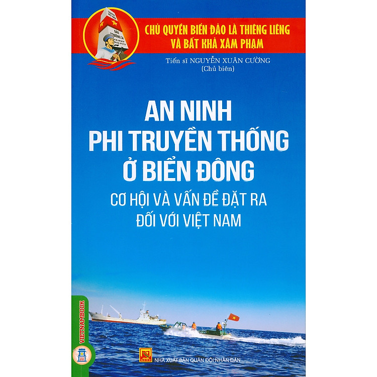 An Ninh Phi Truyền Thống Ở Biển Đông – Cơ Hội Và Vấn Đề Đặt Ra Đối Với Việt Nam