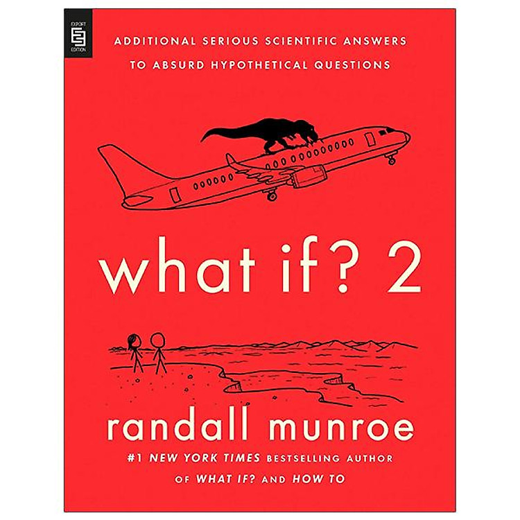 What If? 2 Additional Serious Scientific Answers To Absurd Hypothetical Questions