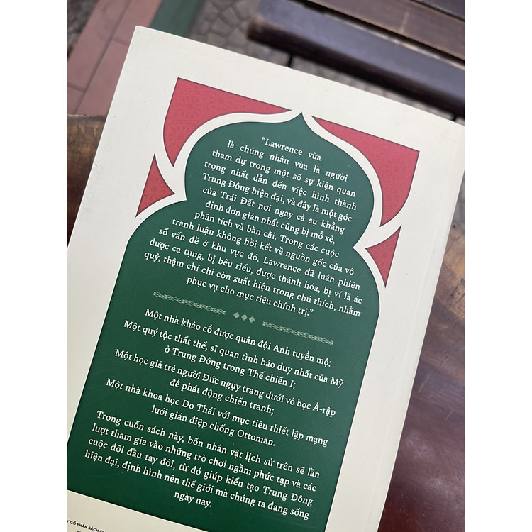 LAWRENCE XỨ Ả-RẬP: Chiến tranh, thủ đoạn, sự điên rồ của đế quốc và quá trình hình thành Trung Đông hiện đại - Ảnh 6