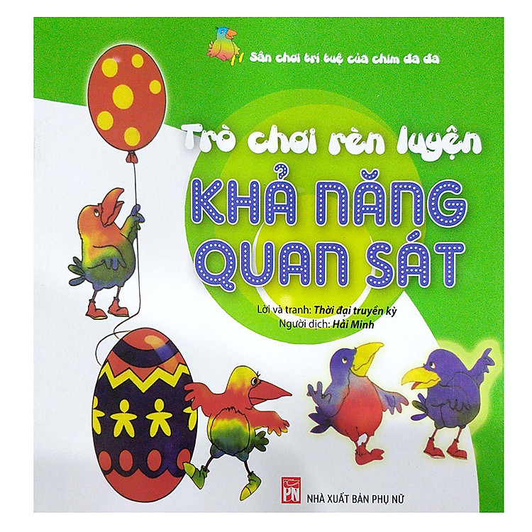 Sách Trò Chơi Rèn Luyện Khả Năng Quan Sát - Sân Chơi Trí Tuệ Của Chim Đa Đa (Tái Bản)