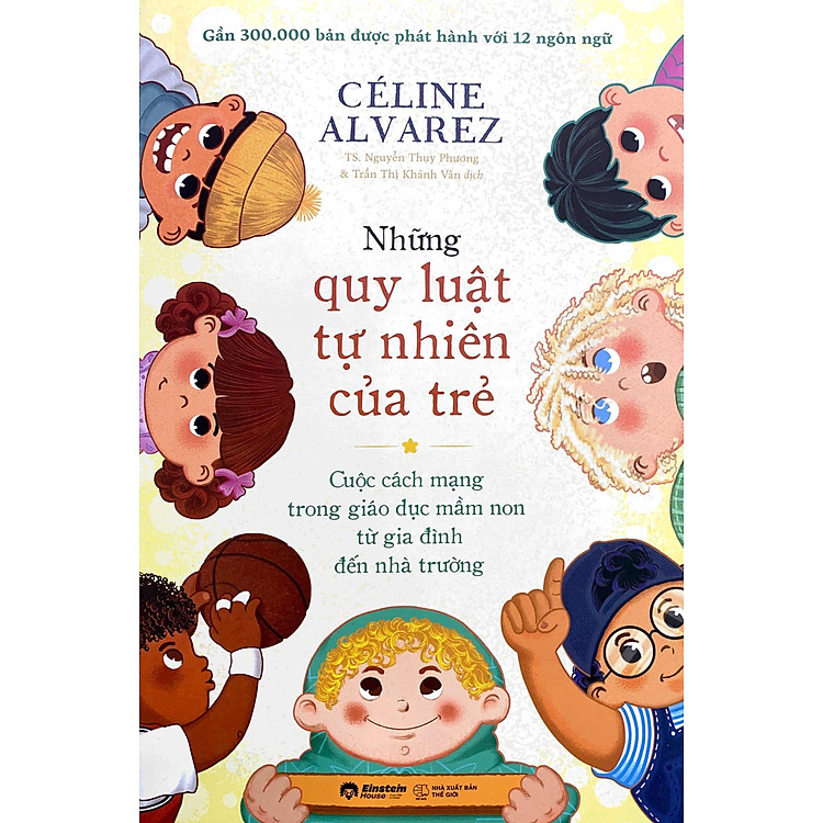 Những Quy Luật Tự Nhiên Của Trẻ - Cuộc Cách Mạng Trong Giáo Dục Mầm Non - Ảnh 4