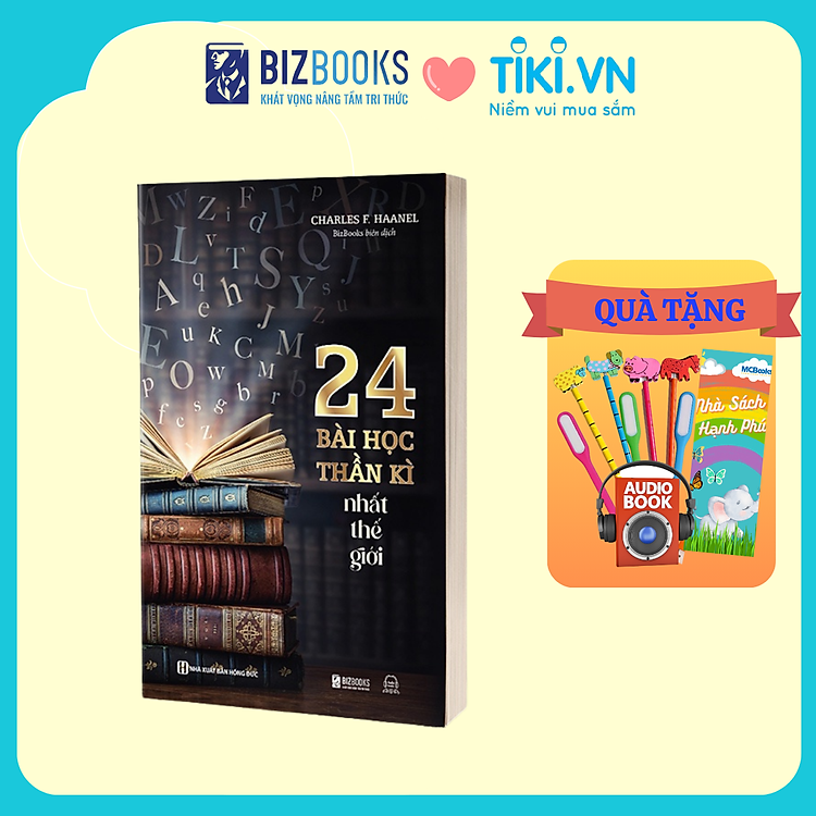 24 Bài Học Thần Kì Nhất Thế Giới – Khai Thác Sức Mạnh Trí Tuệ Và Thu Hút Những Điều Bản Thân Mong Muốn