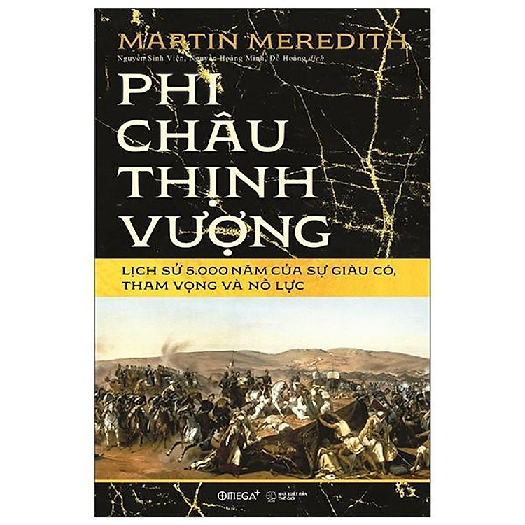Phi Châu Thịnh Vượng - Lịch Sử 5.000 Năm Của Sự Giàu Có, Tham Vọng Và Nỗ Lực (Bìa cứng) - Bản Quyền