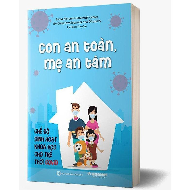 Con An Toàn Mẹ An Tâm – Chế Độ Sinh Hoạt Khoa Học Cho Trẻ Thời Covid