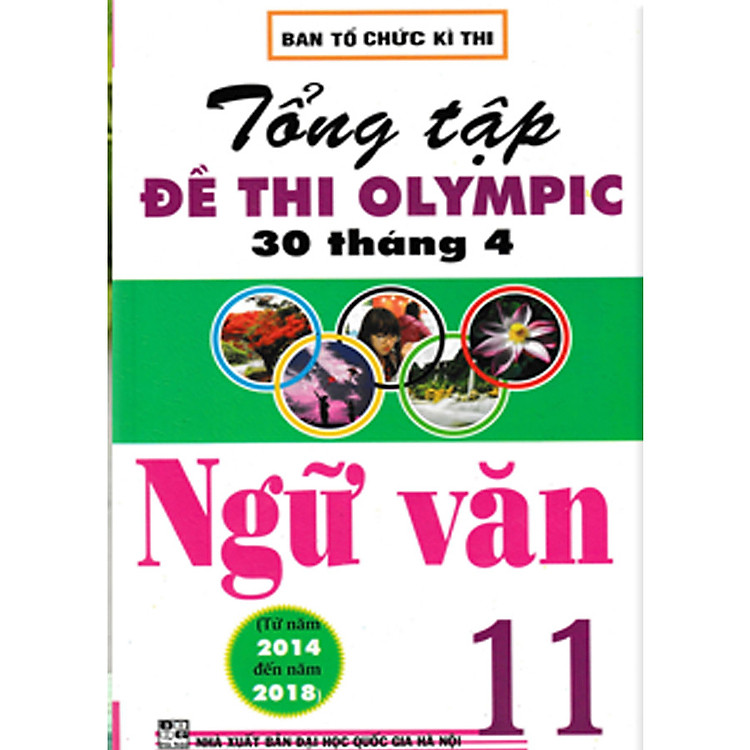 Tổng Tập Đề Thi Olympic 30 Tháng 4 Ngữ Văn 11 (từ năm 2014 đến năm 2018)