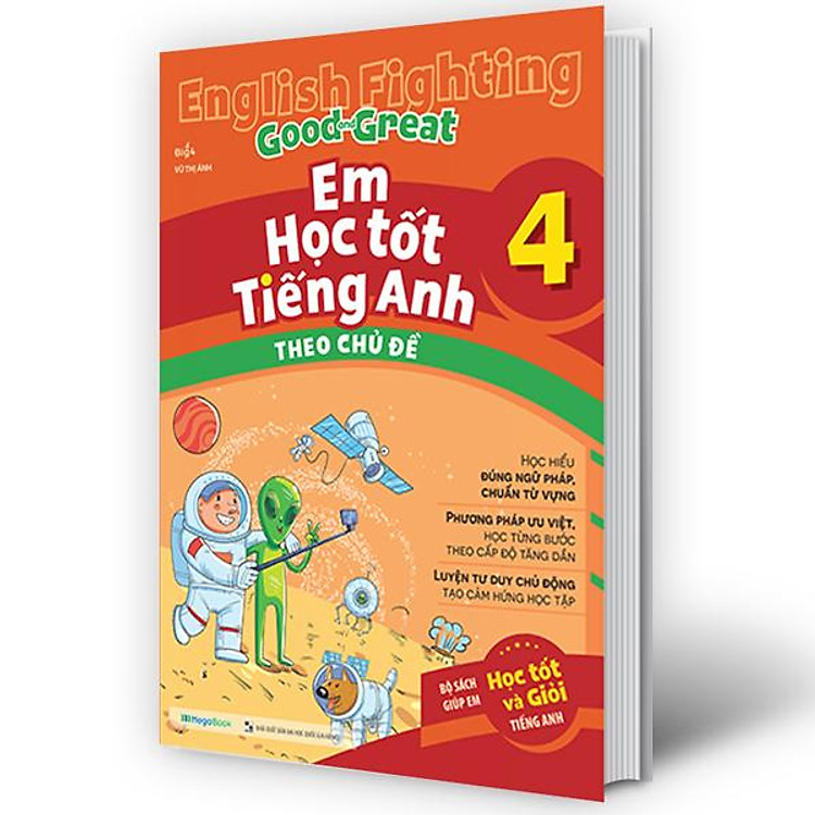 English Fighting Good And Great – Em Học Tốt Tiếng Anh Theo Chủ Đề 4