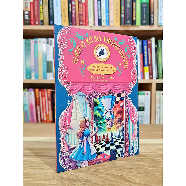 Alice ở xứ sở trong gương – Truyện song ngữ thiếu nhi