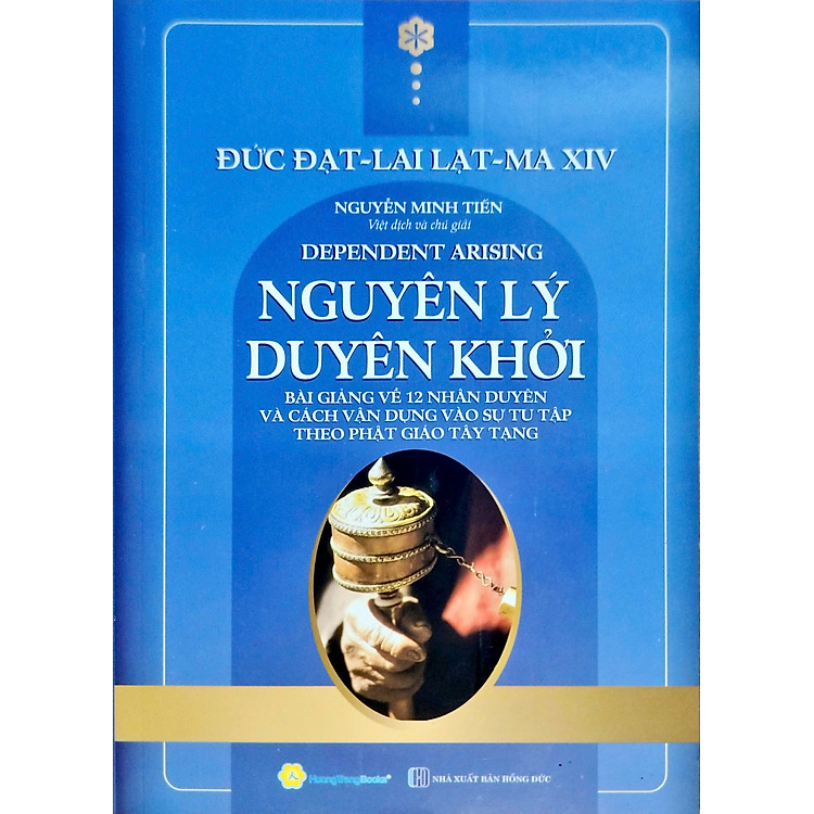 Tứ Diệu Đế - Đức Đạt Lai Lạt Ma XIV + Nguyên Lý Duyên Khởi