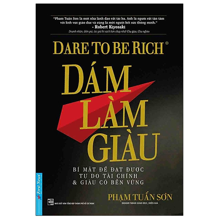Dám Làm Giàu – Phạm Tuấn Sơn
