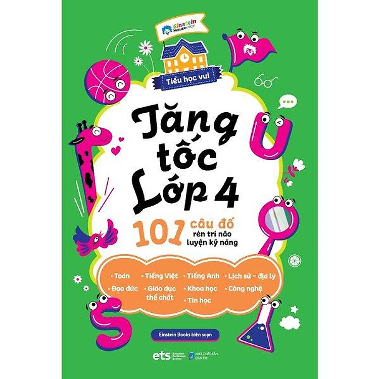 Mua tại Lazada: Tiểu Học Vui: Tăng Tốc Lớp 4 - 101 Câu Đố Rèn Trí Não Luyện Kỹ Năng