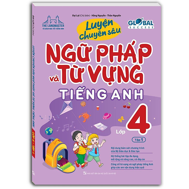 Global Success - Luyện Chuyên Sâu Ngữ Pháp Và Từ Vựng Tiếng Anh Lớp 4 - Ảnh 2