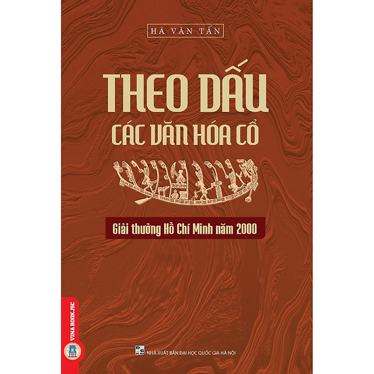 Theo Dấu Các Văn Hóa Cổ