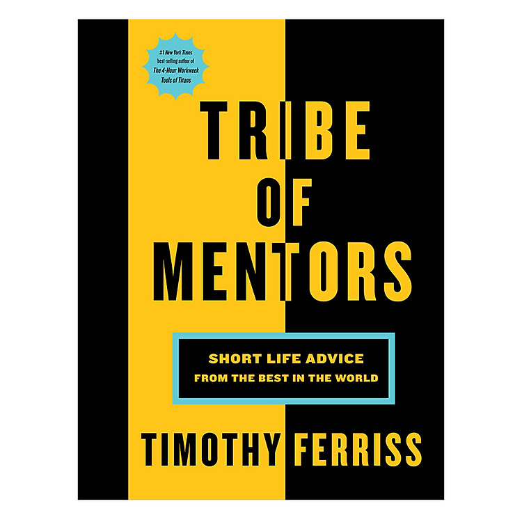 Sách Tribe Of Mentors: Short Life Advice From The Best In The World