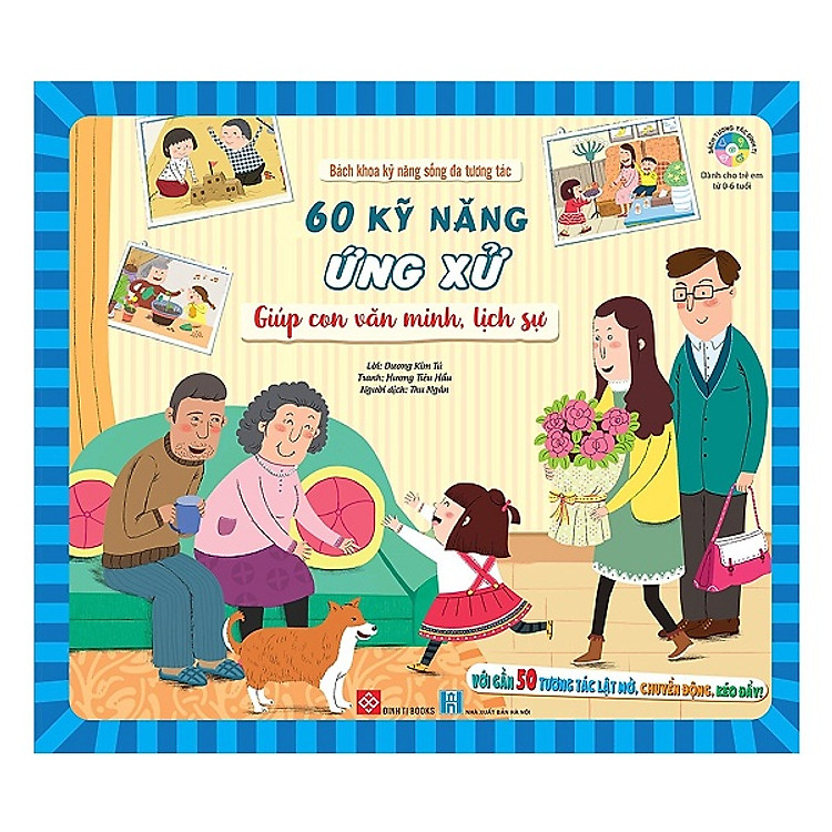 Bách Khoa Kỹ Năng Sống Đa Tương Tác – 60 Kỹ Năng Ứng Xử Giúp Con Văn Minh, Lịch Sự