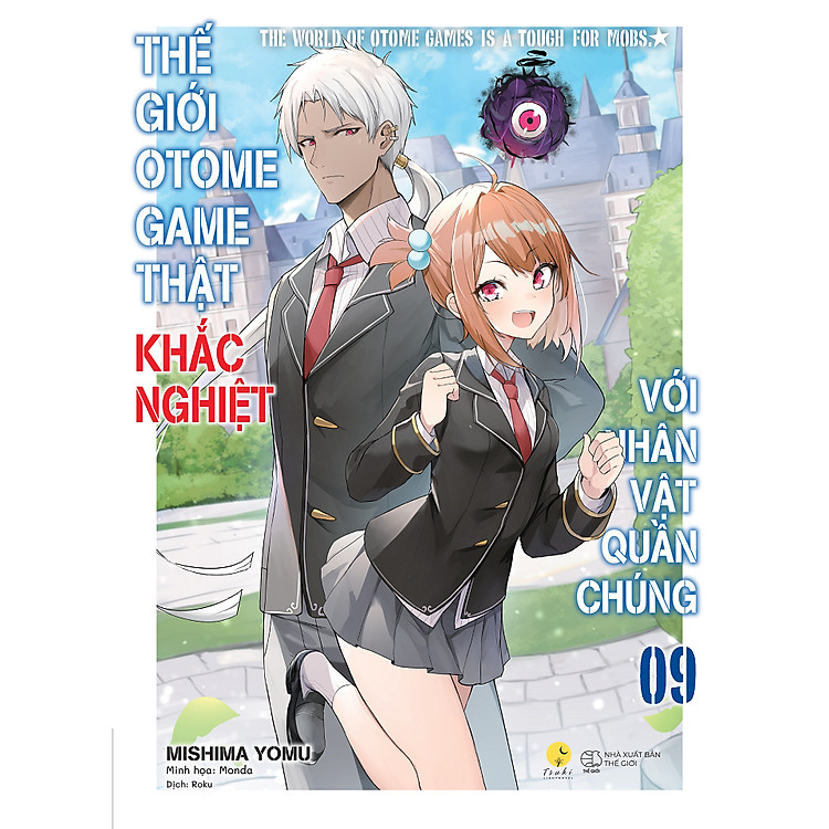 Truyện Thế Giới Otome Game Thật Khắc Nghiệt Với Nhân Vật Quần Chúng – Tập 9