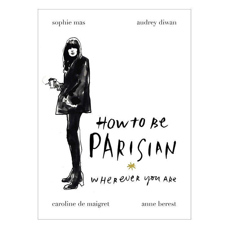 How To Be Parisian