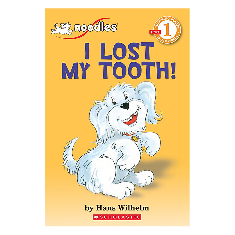 Sách Scholastic Reader Level 1: Noodles: I Lost My Tooth