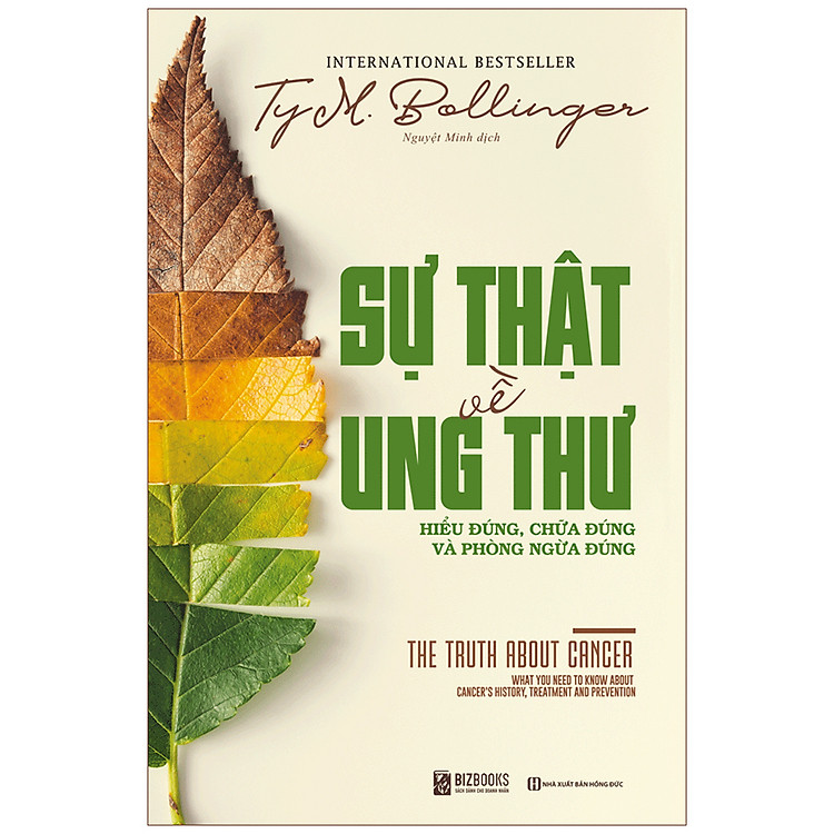 Sách Sự Thật Về Ung Thư: Hiểu Đúng, Chữa Đúng Và Phòng Ngừa Đúng