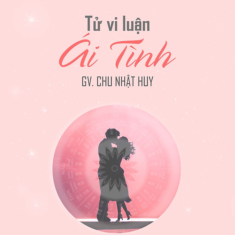 Tử vi dễ hiểu Luận ái tình
