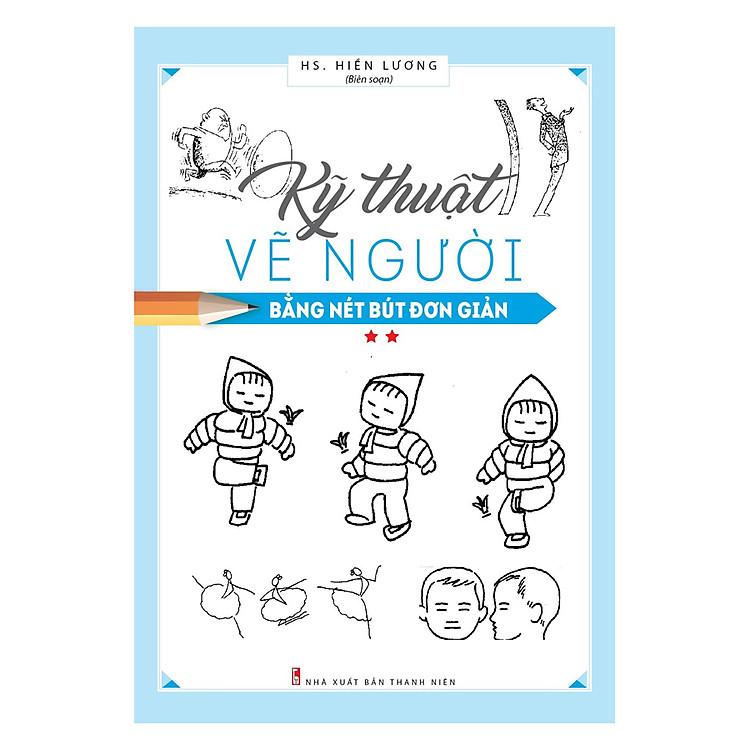 Hội Họa Phổ Thông - Kỹ Thuật Vẽ Người Bằng Nét Bút Đơn Giản