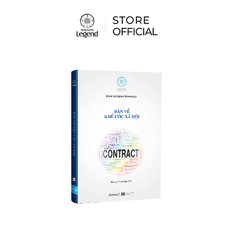 Sách Bàn Về Khế Ước Xã Hội - Jean-Jacques Rousseau - Tủ Sách Nền Tảng Đổi Đời Trung Nguyên Legend