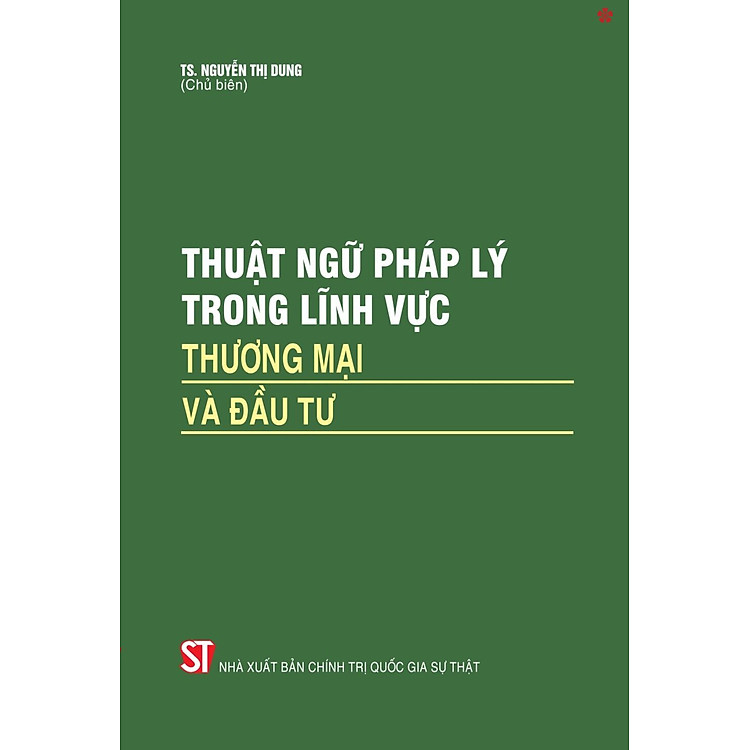 Thuật ngữ pháp lý trong lĩnh vực thương mại và đầu tư – bản in 2024